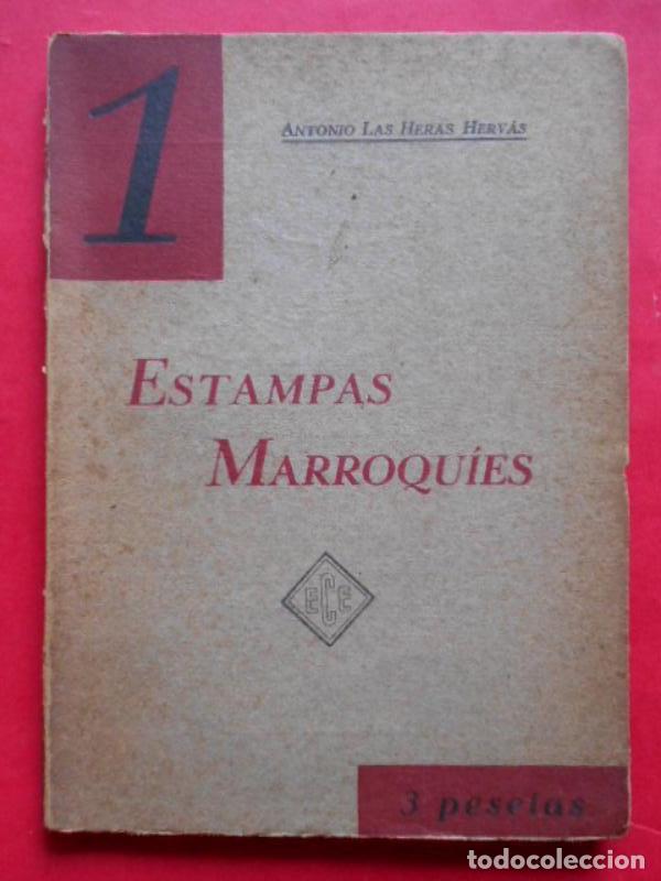 Libros: Estampas Marroqu&iacute;es (ensayo). - HERAS HERV&Aacute;S (Antonio de las). - Foto 1