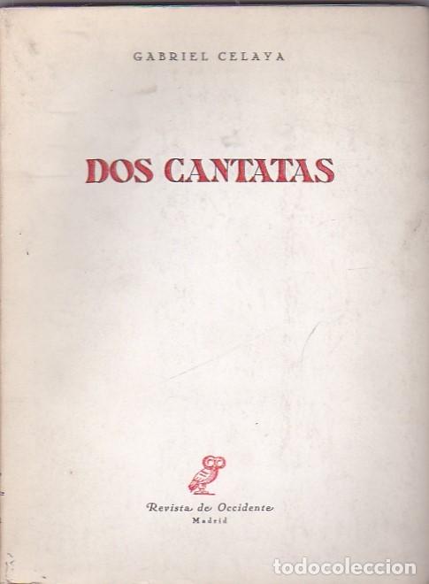 Libros: Dos cantatas - CELAYA, Gabriel - Foto 1