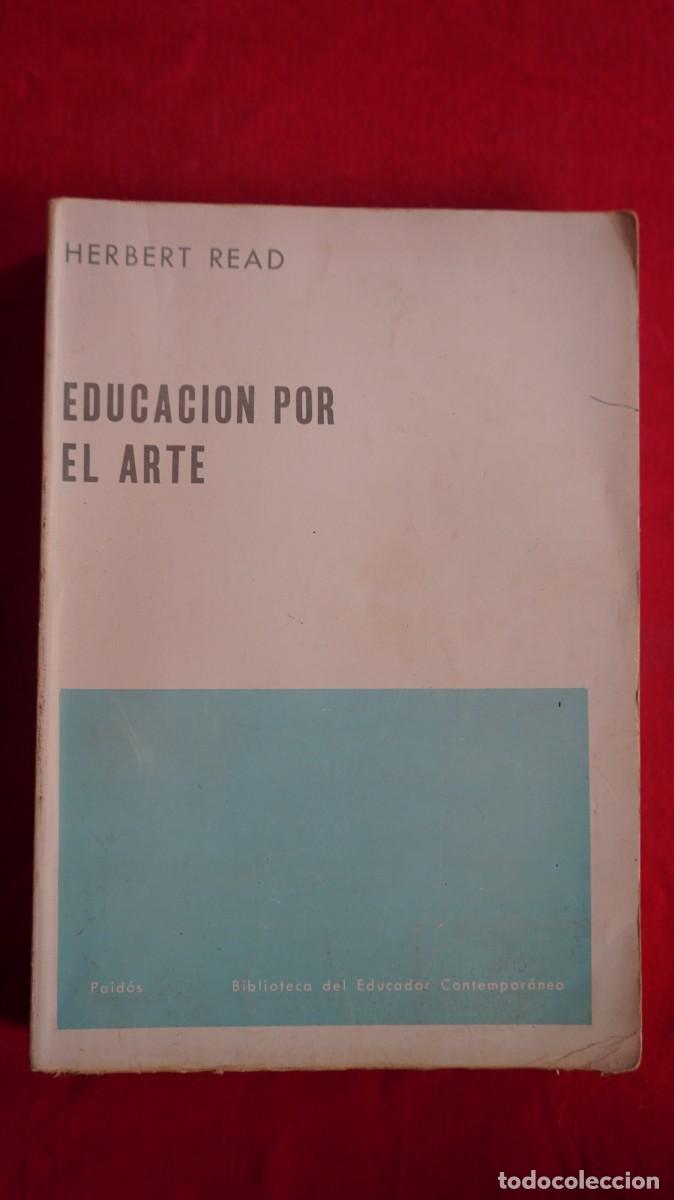 Libros: Educaci&oacute;n por el arte - Herbert Read. Paid&oacute;s - Foto 1