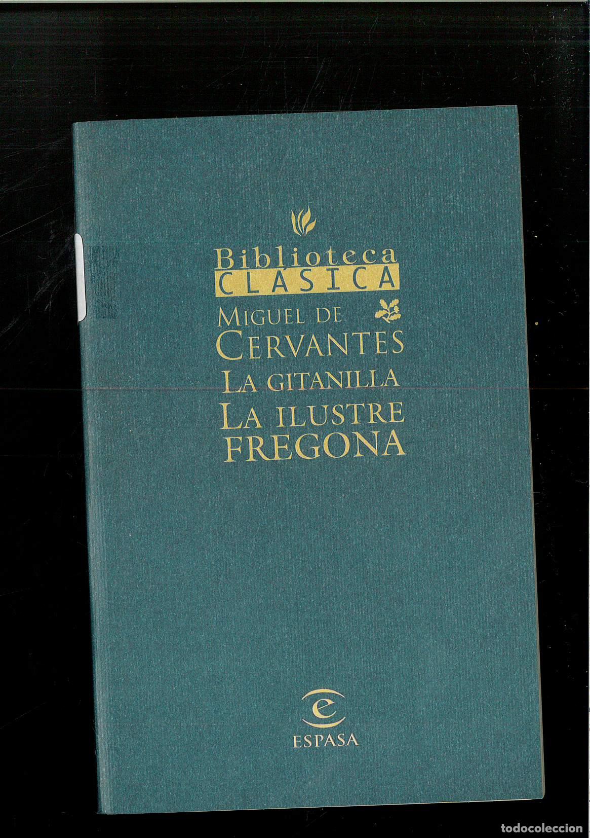 Libros: La Gitanilla La ilustre Fregona - Cervantes, Miguel De - Foto 1