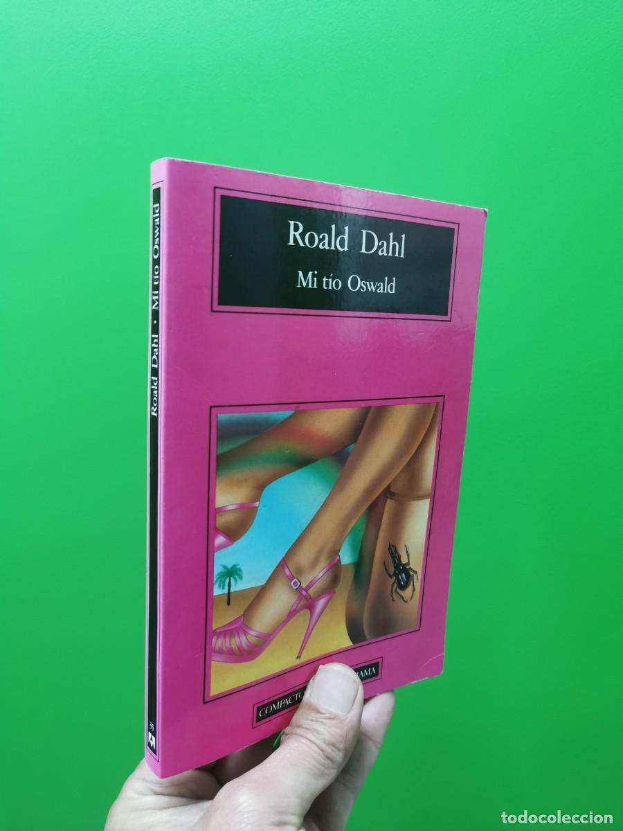 Libros: ROALD DAHL. MI TIO OSWALD. ANAGRAMA - Foto 1