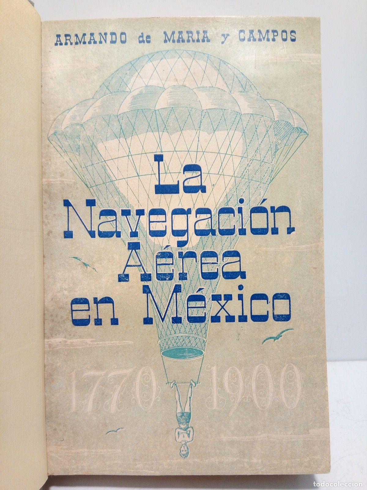 Libros: MARIA Y CAMPOS, Armando de - La navegaci&oacute;n a&eacute;rea en M&eacute;xico - Foto 3