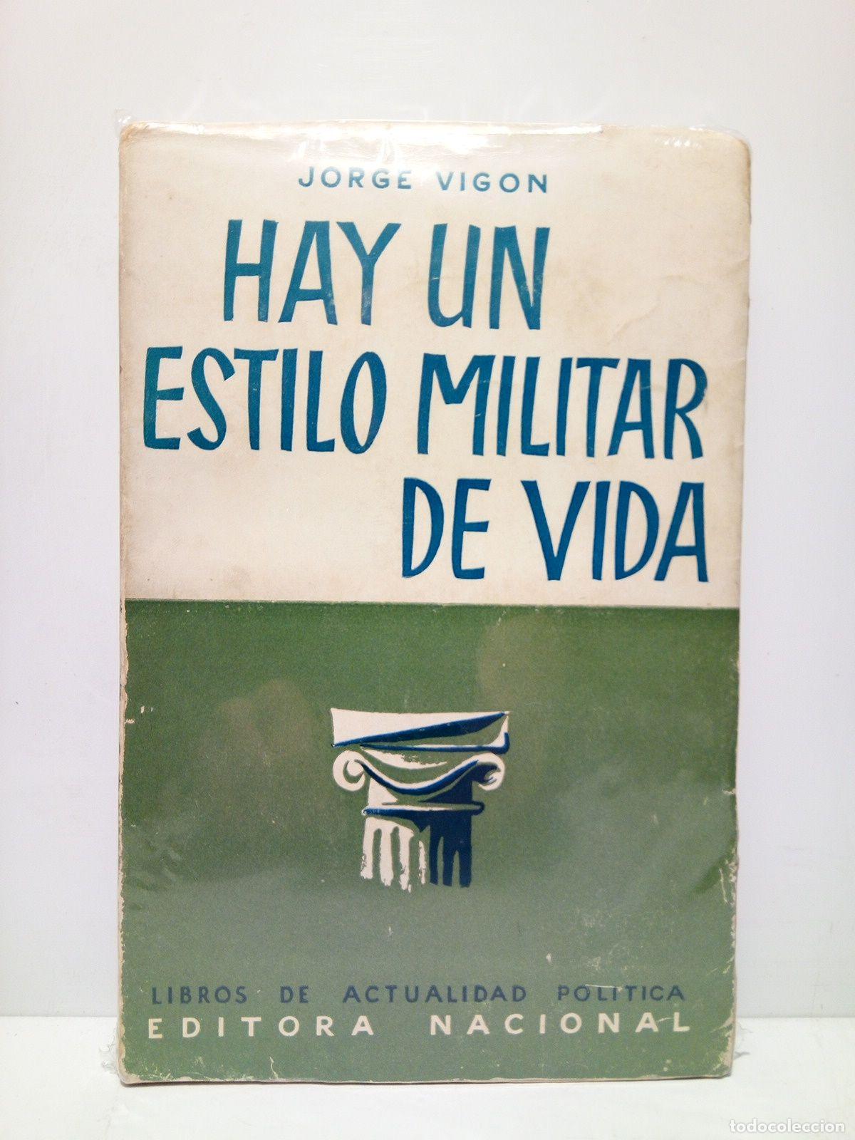 Libros: VIGON, Jorge - Hay un estilo militar de vida - Foto 1