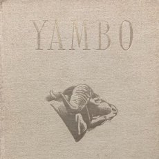 Libros: YAMBO SAFARI EN LAS SELVAS DE TANGANYIKA JOSE Mª ORIOL 1943