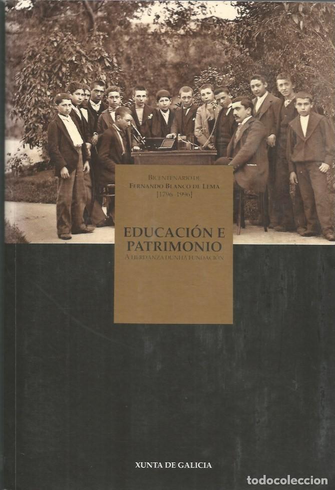 Libros: EDUCACION E PATRIMONIO A HERDANZA DUNHA FUNDACION-
