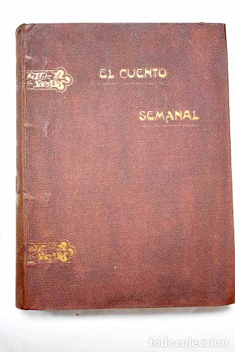 Libros: El Cuento Semanal. N&uacute;meros de Julio a Diciembre de 1908 - Foto 1