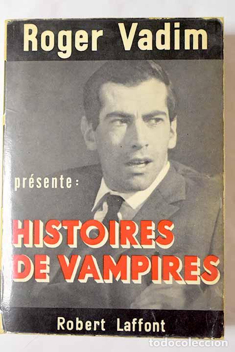 Libros: Histoire de vampires.- Vadim, Roger - Foto 1