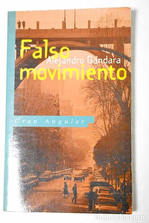 Libros: Falso movimiento: G&aacute;ndara, Alejandro.- G&aacute;ndara, Alejandro - Foto 1