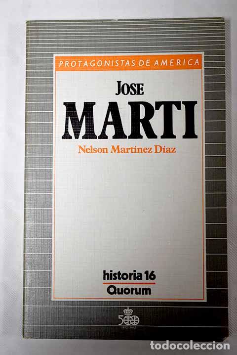 Libros: Jos&eacute; Mart&iacute;: Mart&iacute;nez D&iacute;az, Nelson.- Mart&iacute;nez D&iacute;az, Nelson - Foto 1