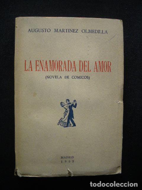 Libros: Augusto Mart&iacute;nez Olmedilla - La enamorada del amor (Novela de c&oacute;micos) - Foto 1