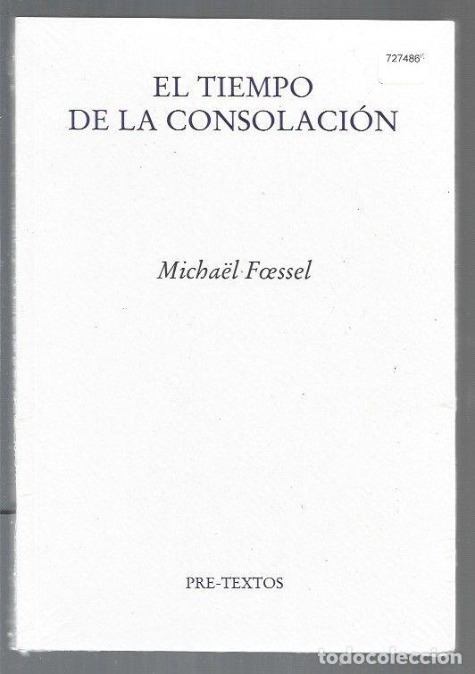 Libros: TIEMPO DE LA CONSOLACION - EL - FOESSEL, MICHAEL - Foto 1