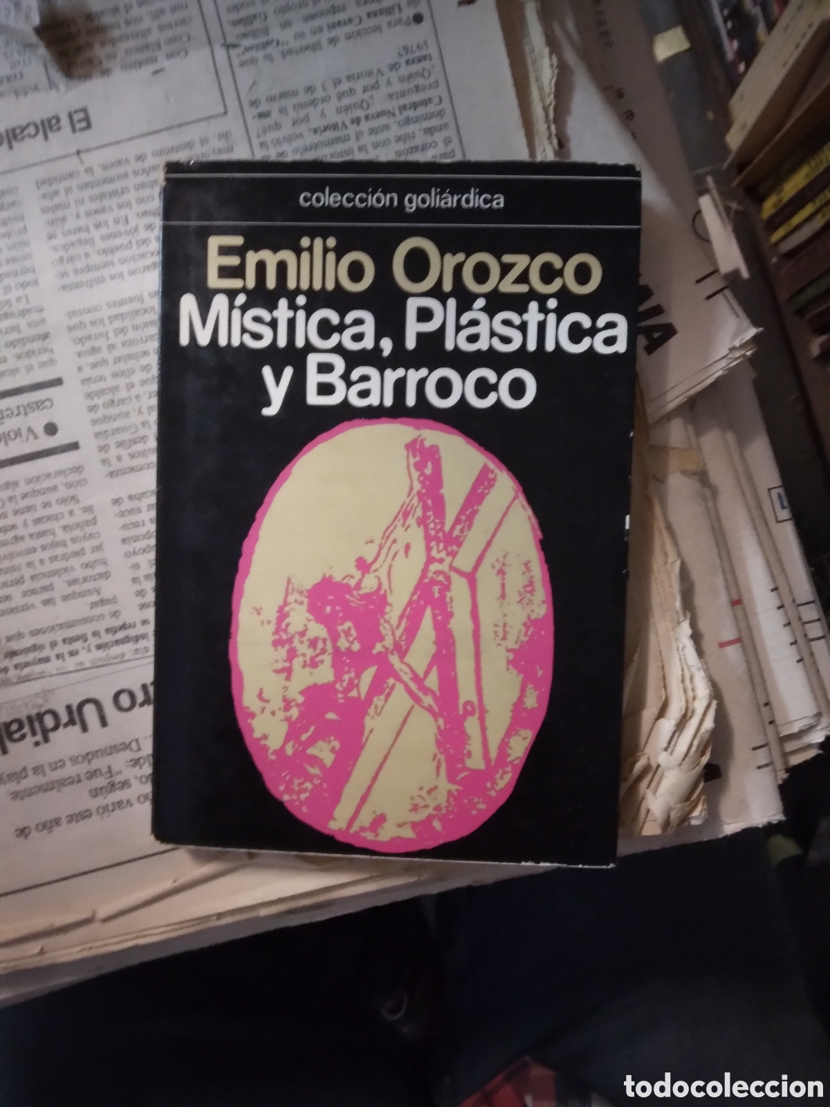 Libros: EMILIO OROZCO, Emilio Orozco,m&iacute;stica,pl&aacute;stica, y barroco - Foto 1