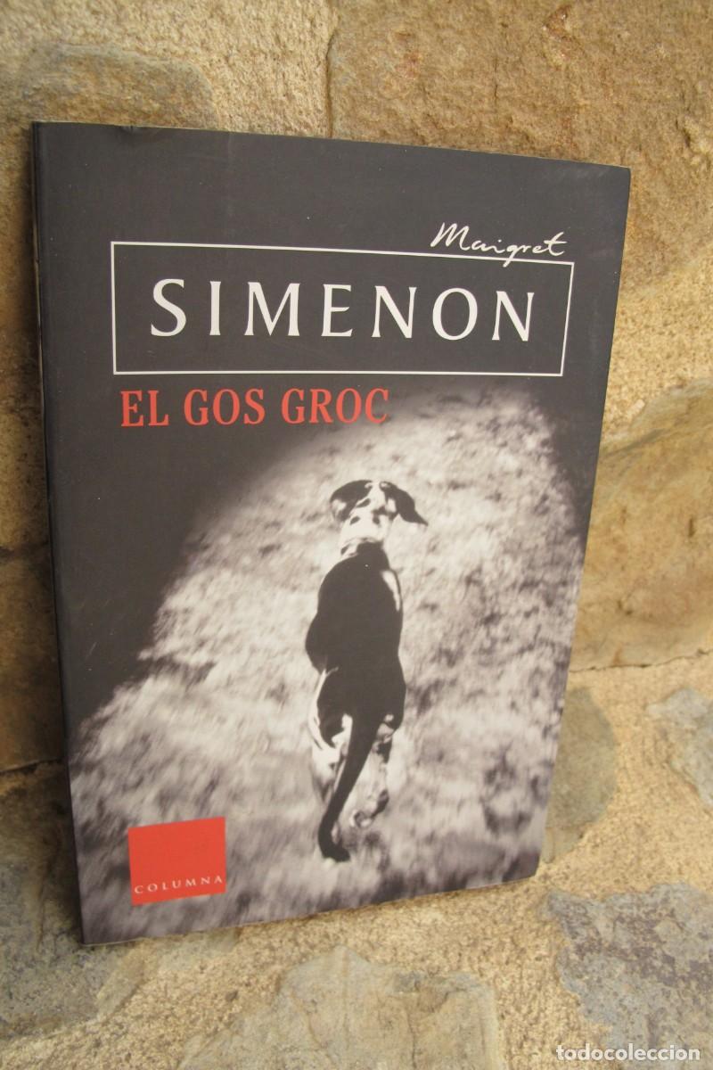 Libros: EL GOS GROC. SIMENON. MAIGRET. COLUMNA - Foto 1