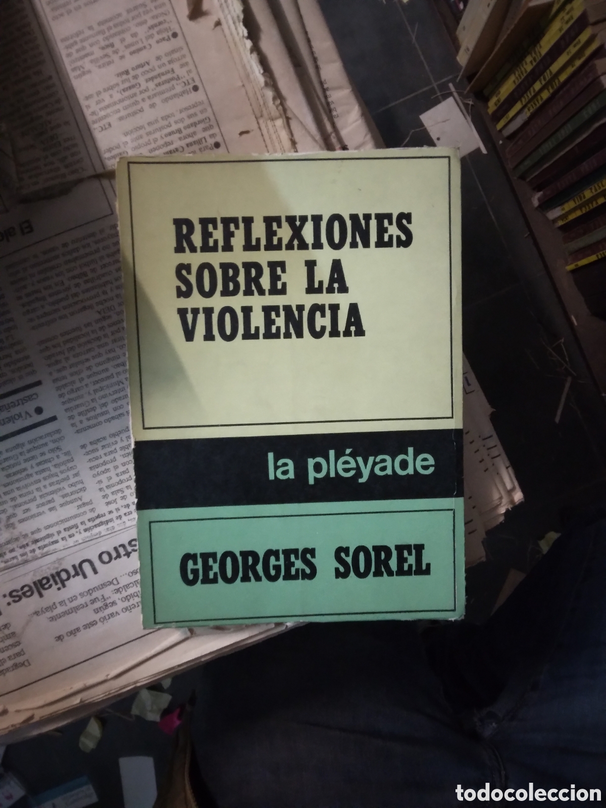 Libros: Georges Sorel , Reflexiones sobre ka violencia, La.pleyade - Foto 1