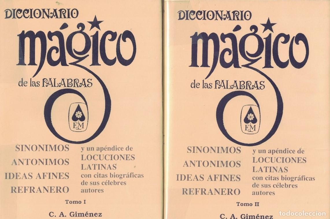 Libri di seconda mano: DICCIONARIO M&Aacute;GICO DE LAS PALABRAS. Sin&oacute;nimos * Ant&oacute;nimos * Ideas afines * Refranero * y un ap&eacute;ndic