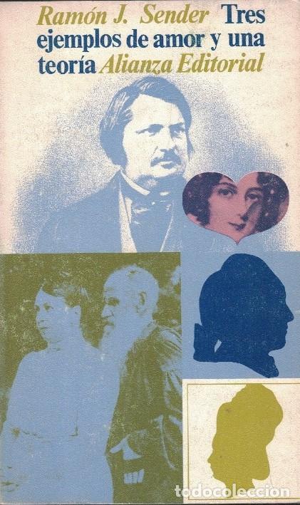 Libros: TRES EJEMPLOS DE AMOR Y UNA TEOR&Iacute;A. - Sender. Ram&oacute;n J., - Foto 1