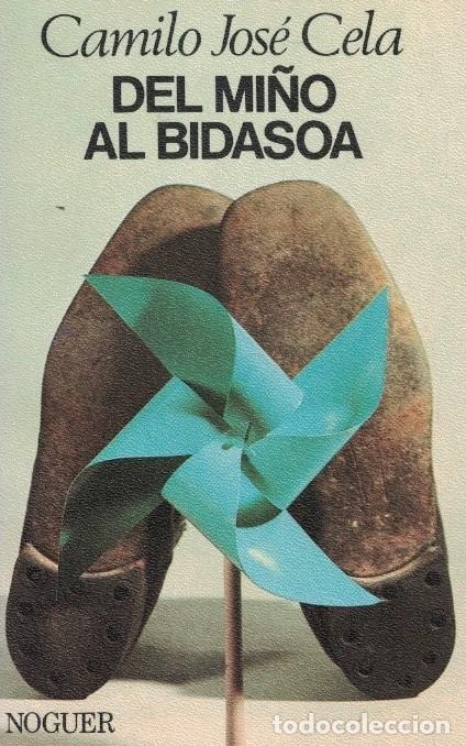 Libros: DEL MI&Ntilde;O AL BIDASOA. - Cela. Camilo Jos&eacute;, - Foto 1