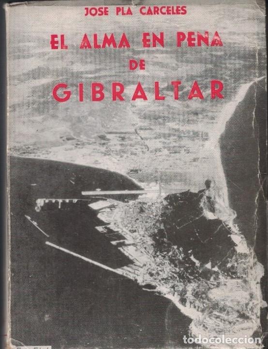 Libros: EL ALMA EN PENA DE GIBRALTAR. - Pla C&aacute;rceles. Jos&eacute;, - Foto 1
