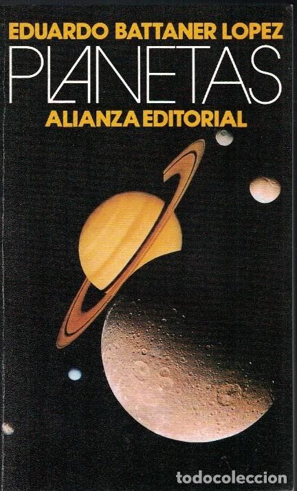 Libros: PLANETAS. - Battaner L&oacute;pez. Eduardo, - Foto 1