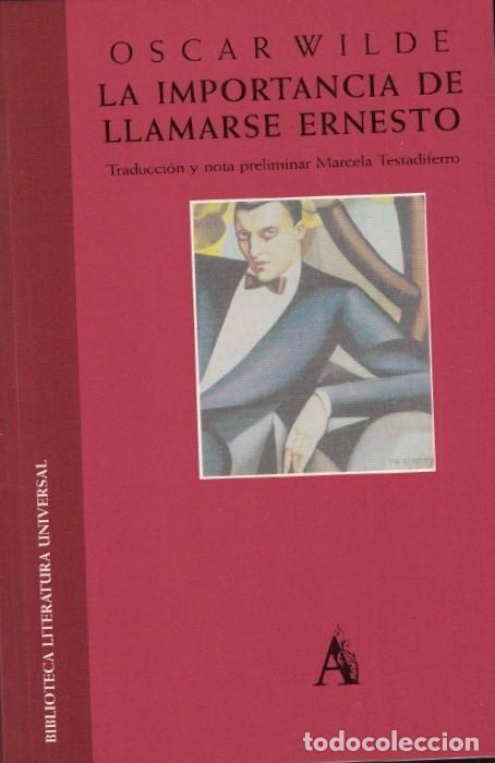 Libros: LA IMPORTANCIA DE LLAMARSE ERNESTO. - Wilde. Oscar, - Foto 1