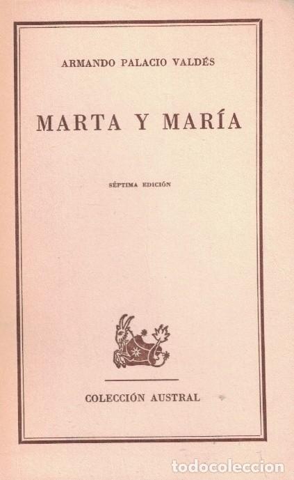 Libros: MARTA Y MAR&Iacute;A. - Palacio Vald&eacute;s. Armando, - Foto 1
