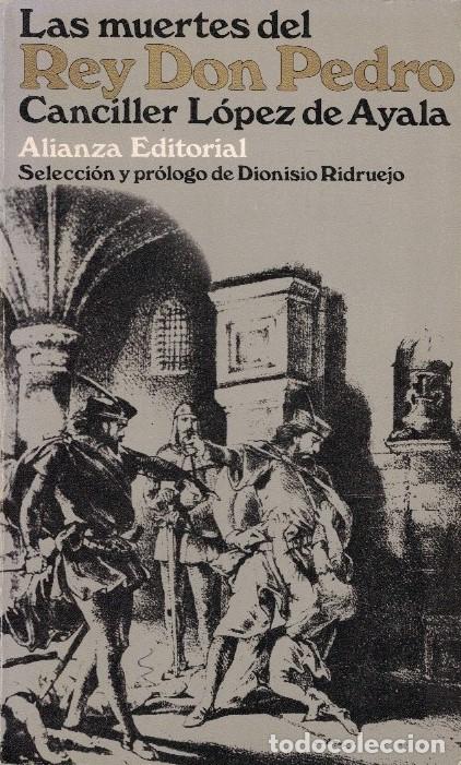 Libros: LAS MUERTES DEL REY DON PEDRO. - L&oacute;pez de Ayala. Canciller, - Foto 1