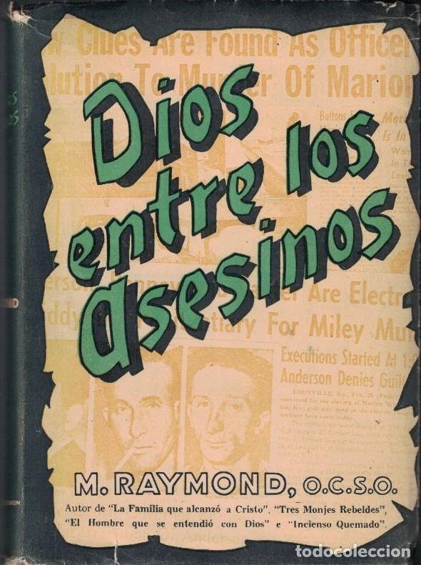 Libros: DIOS ENTRE LOS ASESINOS. - Raymond. M., - Foto 1