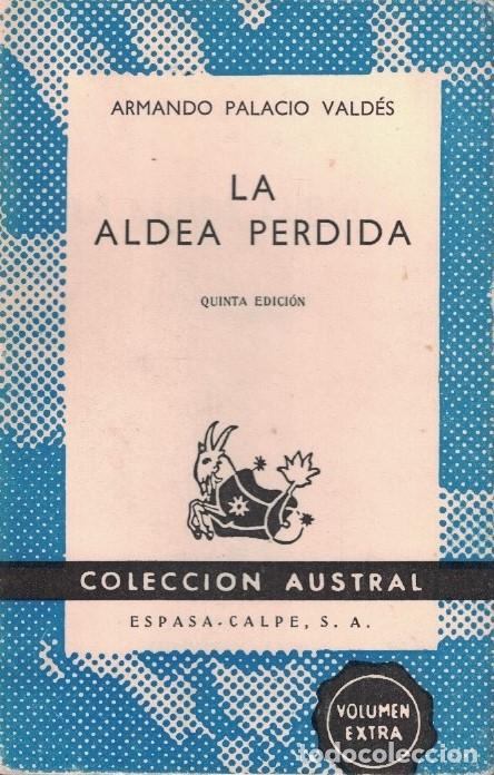 Libros: LA ALDEA PERDIDA. - Palacio Vald&eacute;s. Armando, - Foto 1