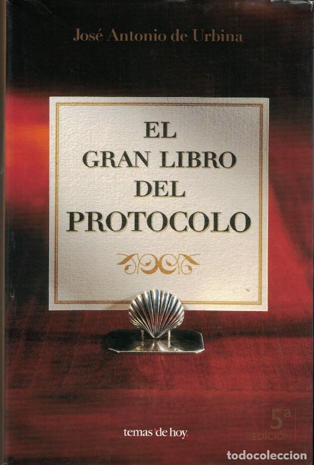 Libros: EL GRAN LIBRO DEL PROTOCOLO. - Urbina. Jos&eacute; Antonio de, - Foto 1