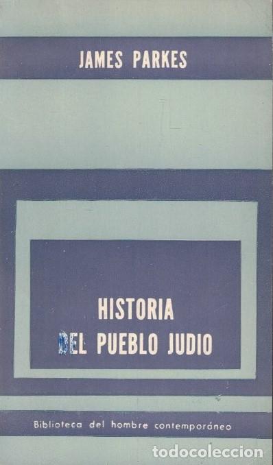 Libros: HISTORIA DEL PUEBLO JUDIO. - Parkes. James, - Foto 1