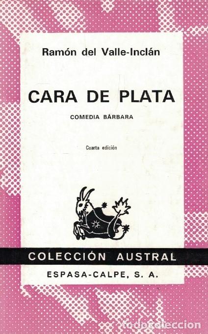 Libros: CARA DE PLATA. Comedia b&aacute;rbara. - Valle-Incl&aacute;n. Ram&oacute;n del, - Foto 1