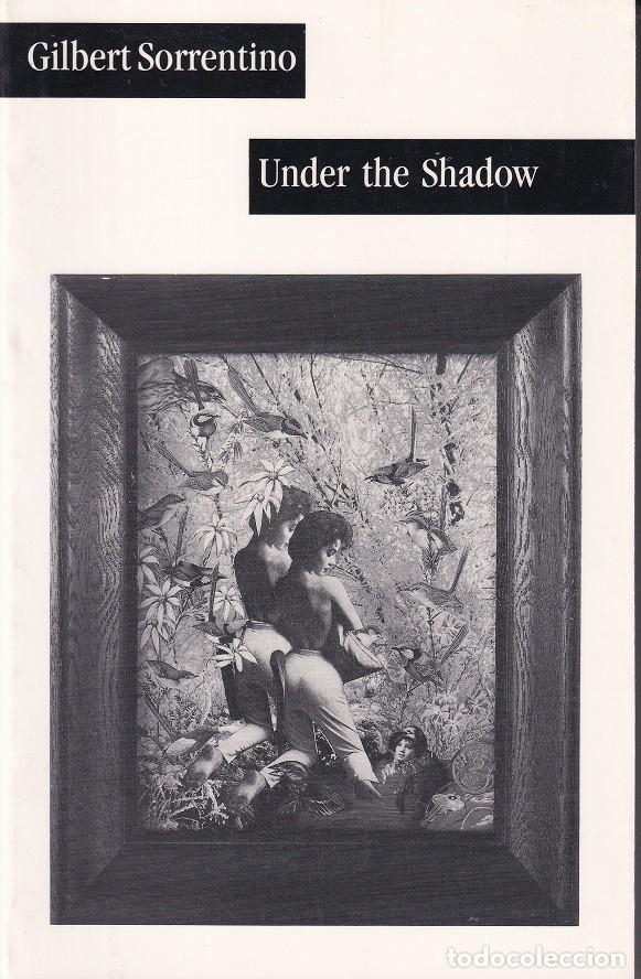 Libros: Under the Shadow - Gilbert Sorrentino - Foto 1