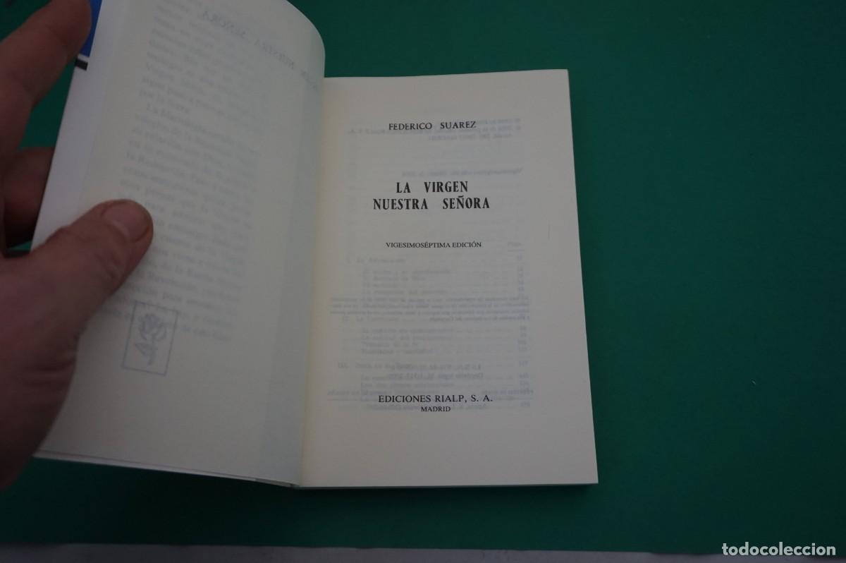 Libros: AR6DE/ LA VIRGEN NUESTRA SE&Ntilde;ORA - FEDERICO SUAREZ / EDICIONES RIALP - Foto 2