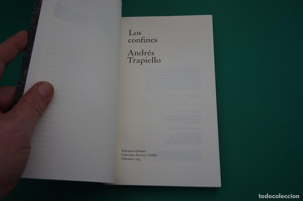 Libros: AR6DE/ LOS CONFINES - ANDRES TRAPIELLO / EDICIONES DESTINO - Foto 2