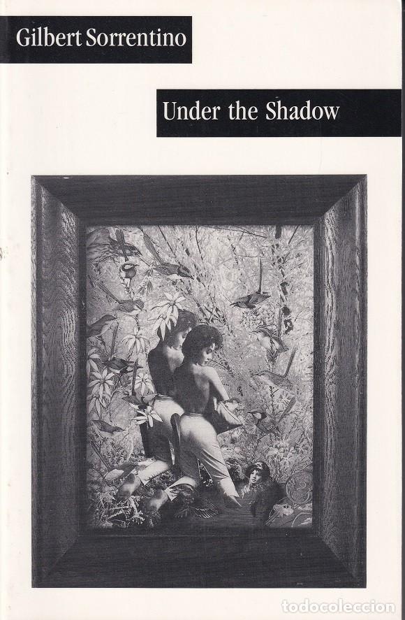 Libros: Under the Shadow - Gilbert Sorrentino - Foto 1