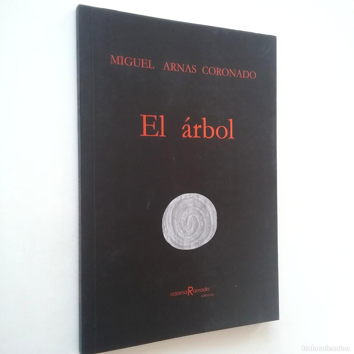 Libros: Miguel Arnas Coronado - El &aacute;rbol (Primera edici&oacute;n) - Foto 1