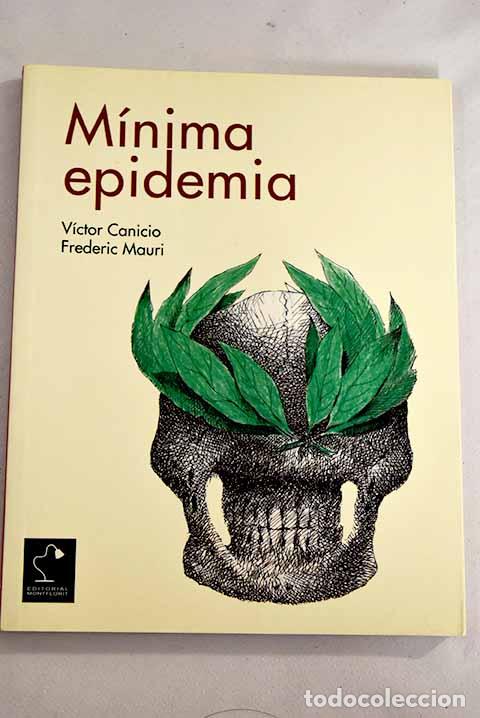 Libros: M&iacute;nima epidemia: Canicio, V&iacute;ctor.- Canicio, V&iacute;ctor - Foto 1