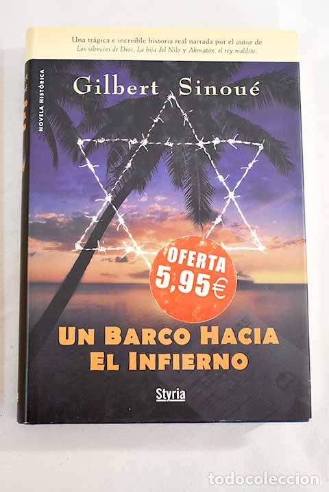 Libros: Un barco hacia el infierno.- Sinou&eacute;, Gilbert - Foto 1