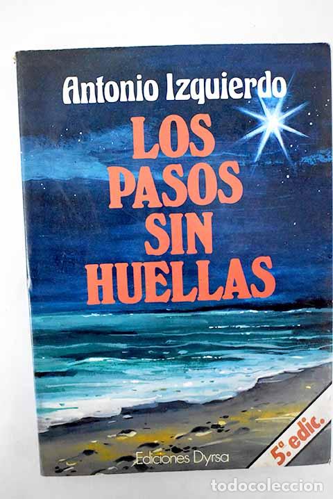 Libros: Los pasos sin huellas.- Izquierdo, Antonio - Foto 1