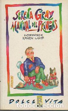 Libros: MANUAL DEL PRINGAS - tdk96 - SERENA GRAY - Foto 1