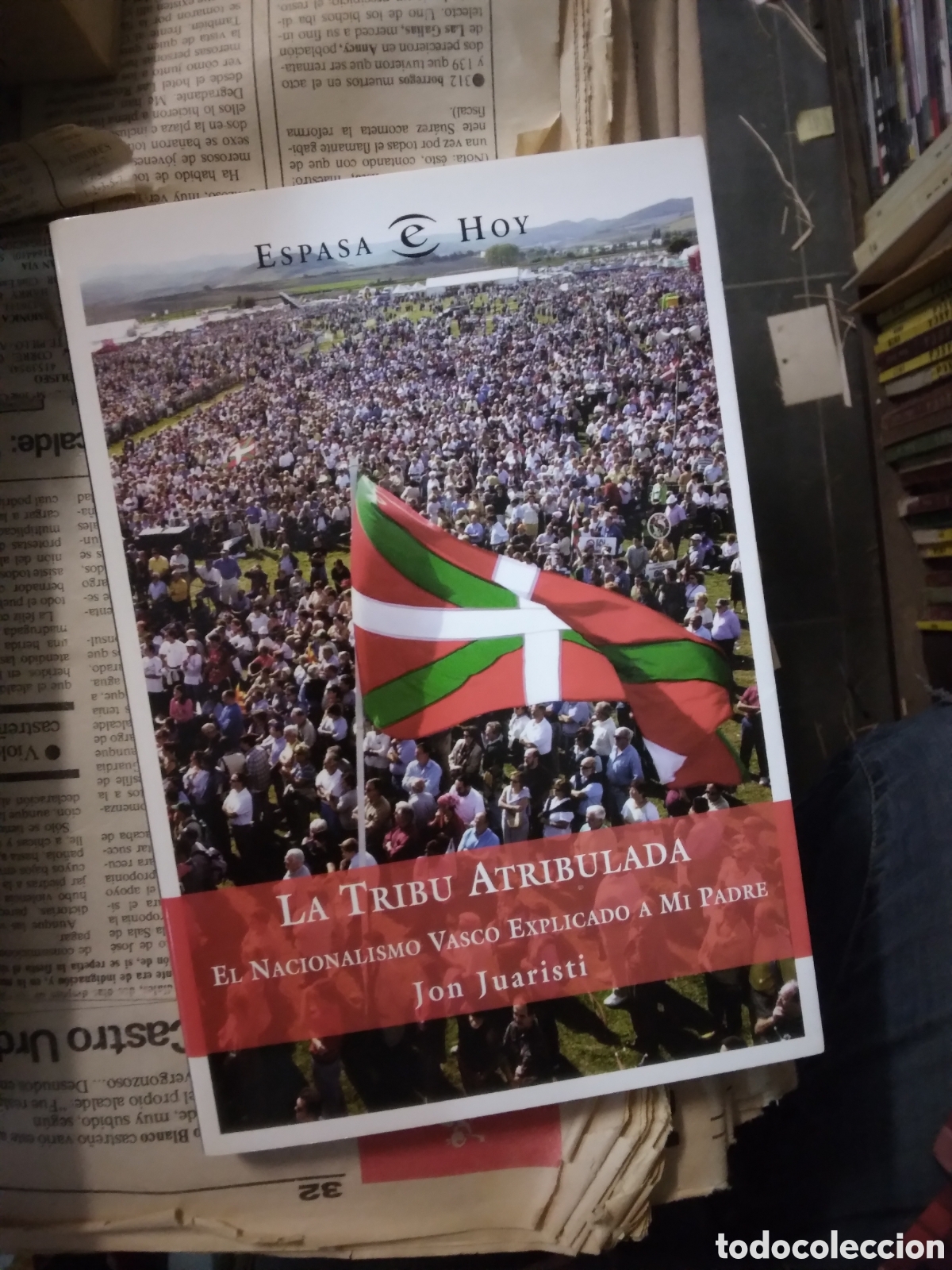 Libros: Jon Juaristi, La tribu atribulada,Espasa - Foto 1