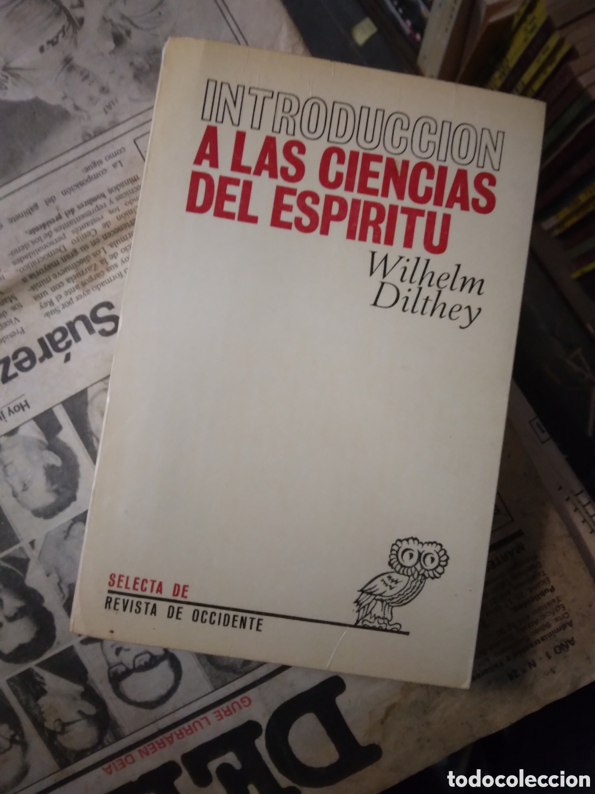 Libros: Wilhelm Dilthey, Introducci&oacute;n a las ciencias del espiritu - Foto 1