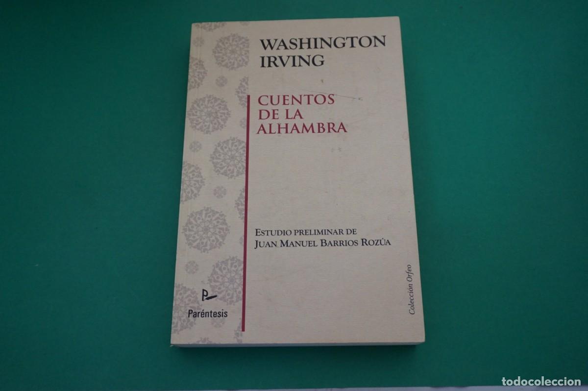 Libros: AR6DE/ CUENTOS DE LA ALHAMBRA - WASHINGTON IRVING / PARENTESIS EDITORIAL - Foto 1