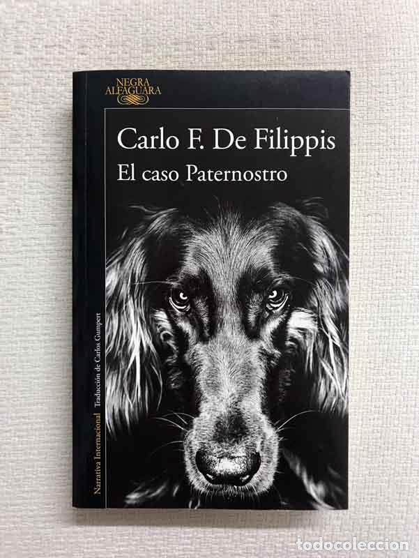 Libros: El caso Paternostro - Carlo de Filippis - Foto 1