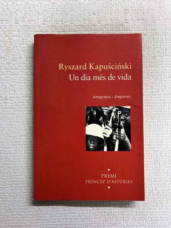 Libros: Un dia m&eacute;s de vida - Ryszard Kapuscinski - Foto 1