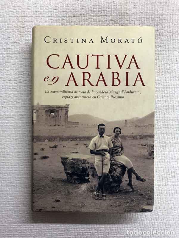 Libros: Cautiva en Arabia - Cristina Morat&oacute; - Foto 1