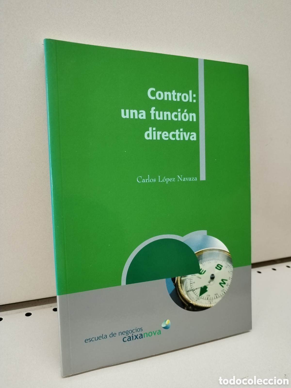 Libros: Control, Una funci&oacute;n directiva (Spanish Edition) - L&oacute;pez Navaza, Carlos - Foto 1