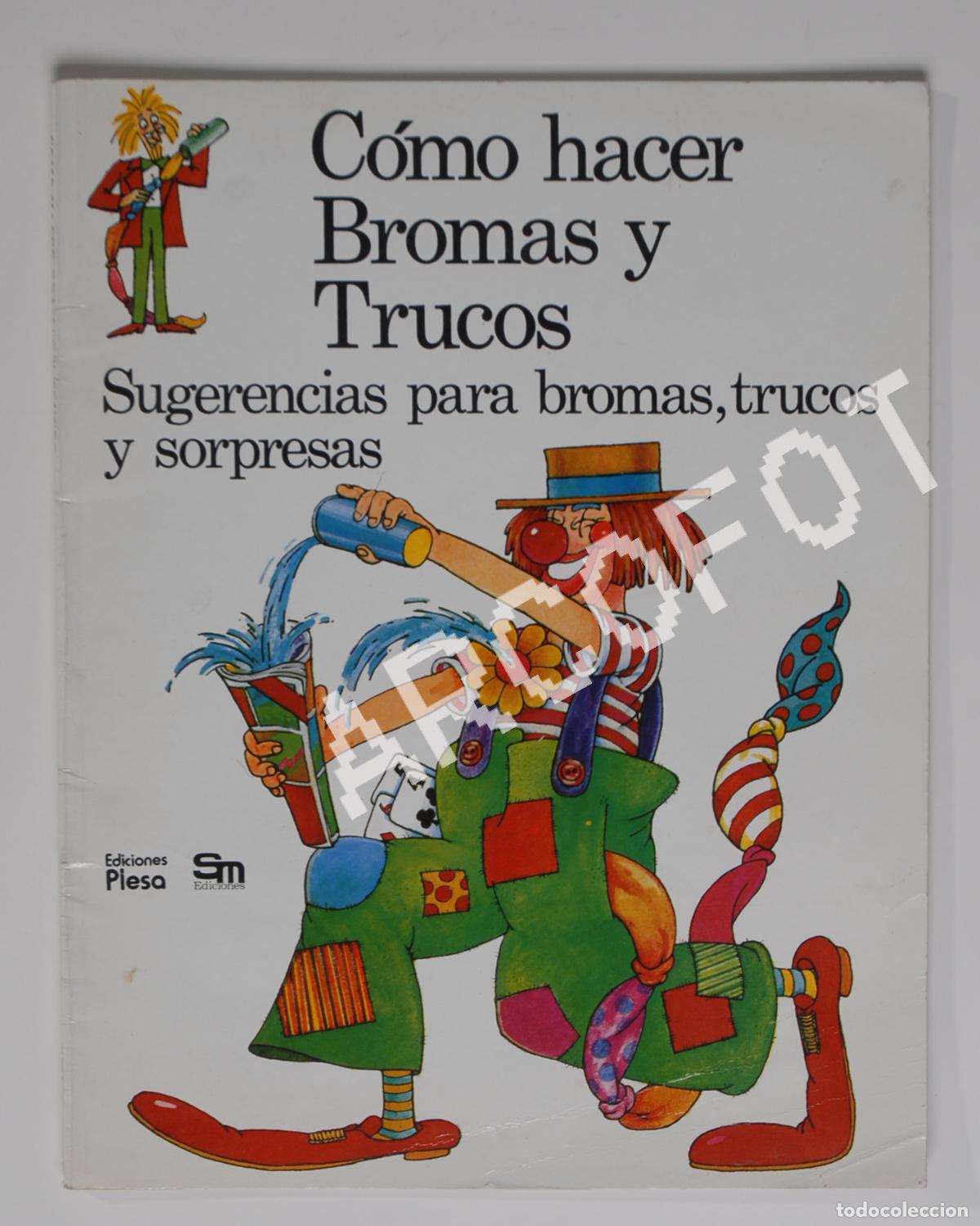 Libros: C&Oacute;MO HACER BROMAS Y TRUCOS - Ediciones SM 1989 - Foto 1