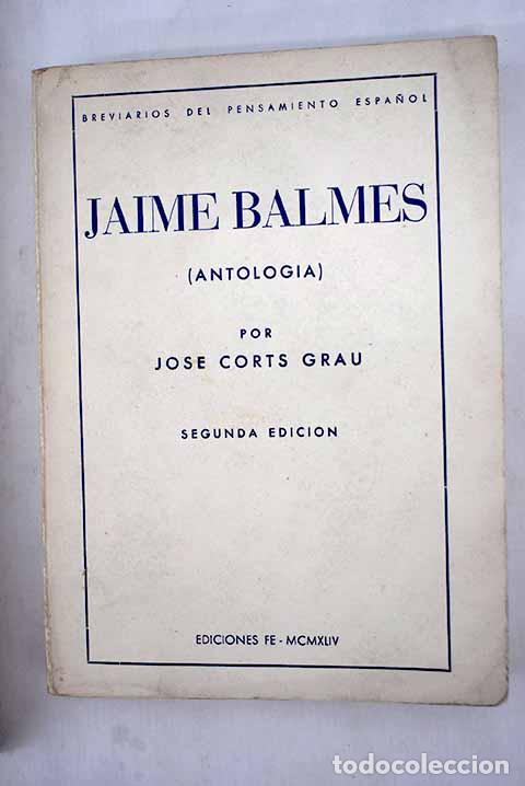 Libros: Jaime Balmes, Antolog&iacute;a.- Balmes, Jaime - Foto 1