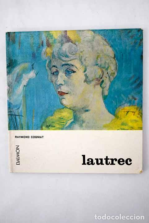 Libros: Lautrec: Cogniat, Raymond.- Cogniat, Raymond - Foto 1